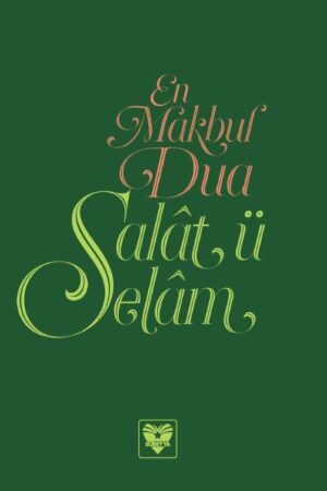 En Makbul Dua – Salât ü Selâm