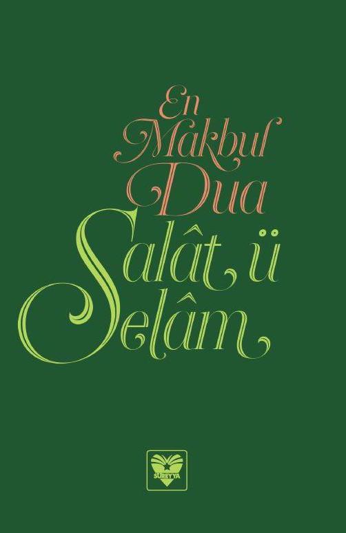 En Makbul Dua – Salât ü Selâm