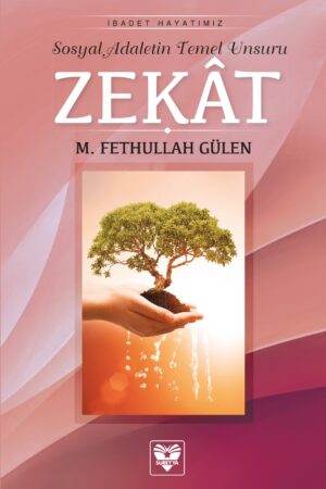 Zekat – Sosyal Adaletin Temel Unsuru