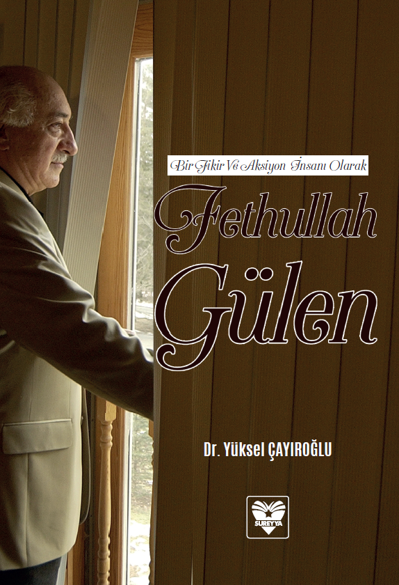 Bir Fikir ve Aksiyon İnsanı Olarak Fethullah Gülen