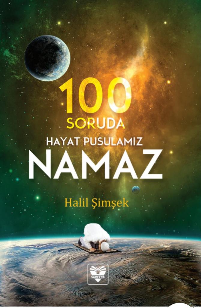 100 Soruda Hayat Pusulamız Namaz