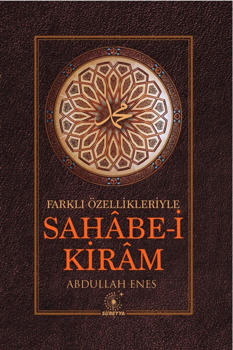 Farklı Özellikleriyle Sahâbe-i Kirâm