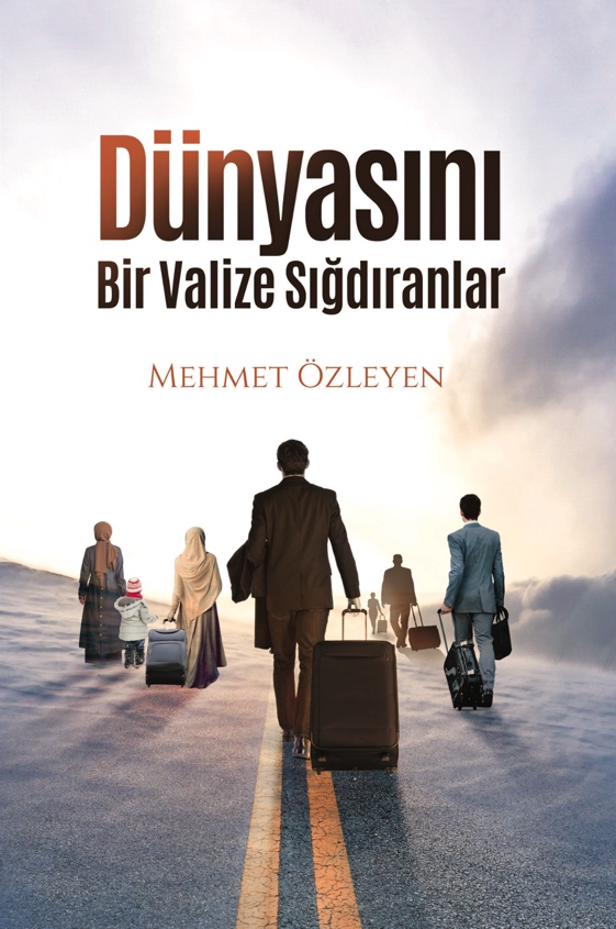 Dünyasını Bir Valize Sığdıranlar (Sadece E-kitap)