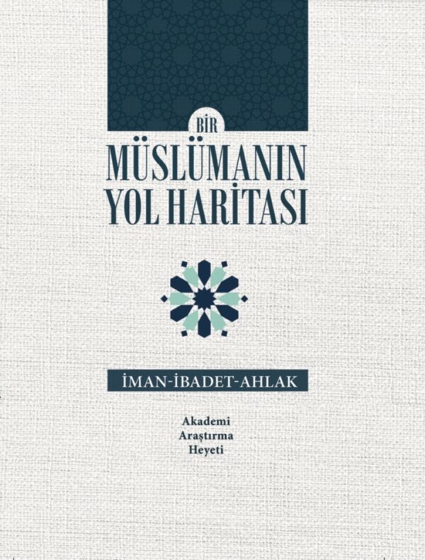 Bir Müslümanın Yol Haritası