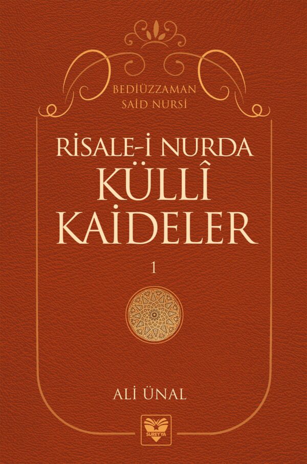 Risale-i Nur’da Küllî Kaideler 1-2-3 (Sadece E-kitap)