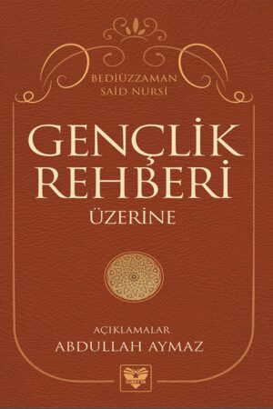 Gençlik Rehberi Üzerine (Sadece E-kitap)