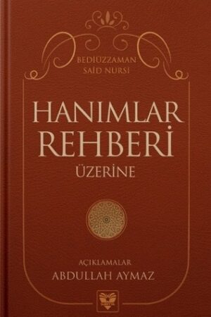 Hanımlar Rehberi Üzerine Açıklamalar (Sadece E-kitap)