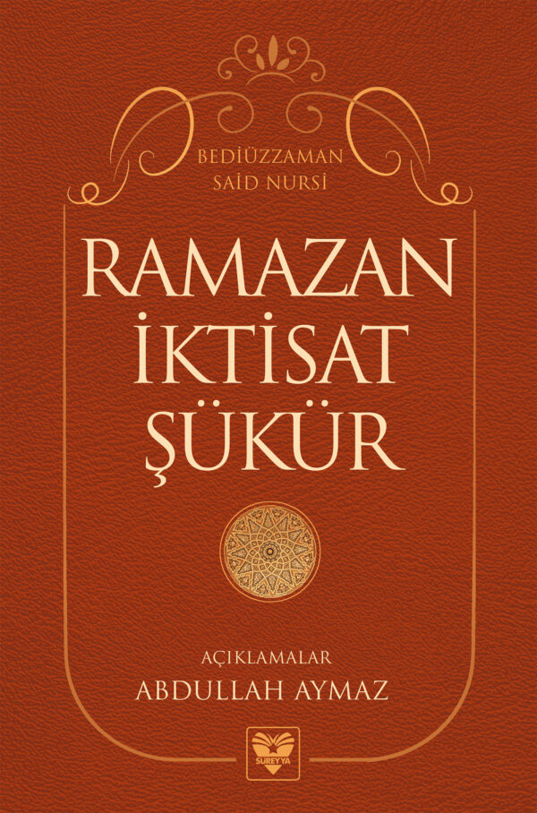 Ramazan İktisat Şükür Risalesi Üzerine Açıklamalar (Sadece E-kitap)