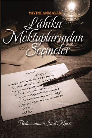 Yayınlanmayan Lahika Mektupları