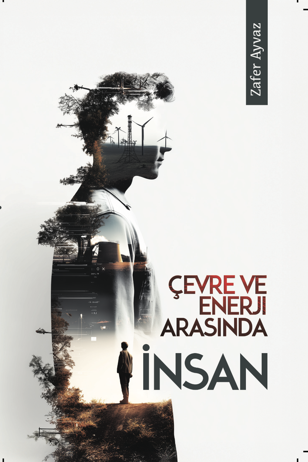 Çevre ve Enerji Arasında İnsan