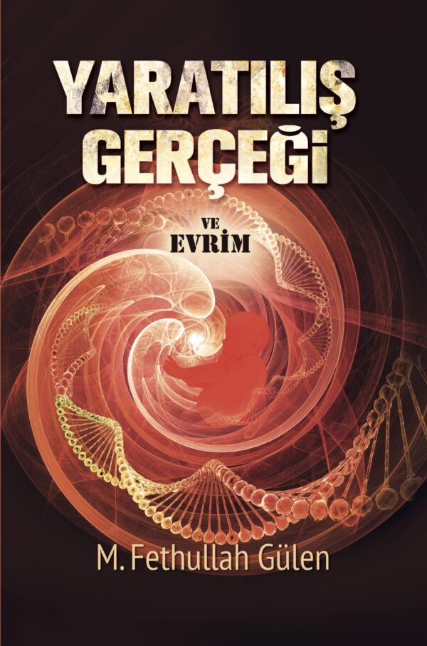 Yaratılış Gerçeği ve Evrim