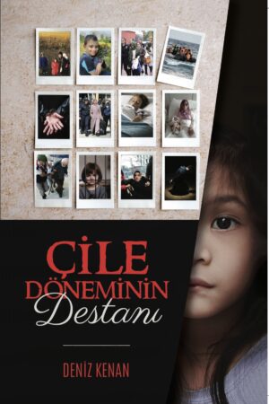 Çile Döneminin Destanı