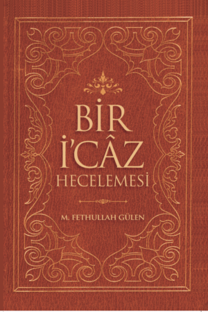 Bir İ’câz Hecelemesi