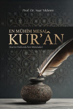 En Mühim Mesaj Kur’ân
