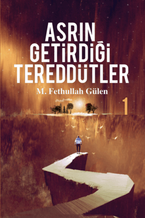 Asrın Getirdiği Tereddütler - 1