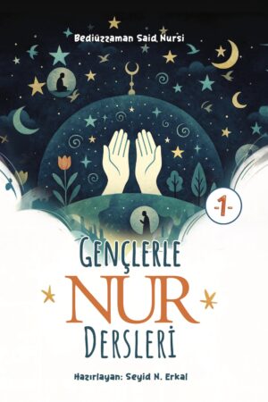 Gençlerle Nur Dersleri - 1