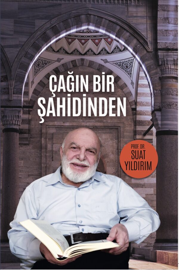 Çağın Bir Şahidinden