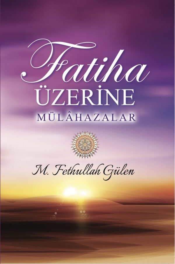 Fatiha Üzerine Mülâhazalar