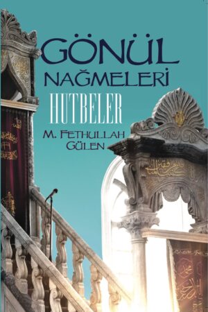 Gönül Nağmeleri Hutbeler