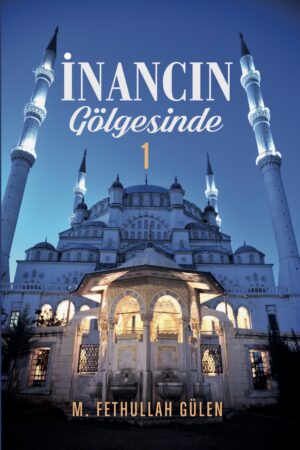 İnancın Gölgesinde -1