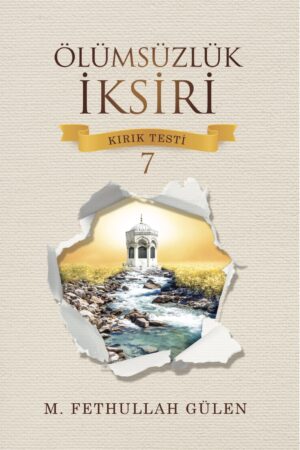 Ölümsüzlük İksiri (Kırık Testi 7)