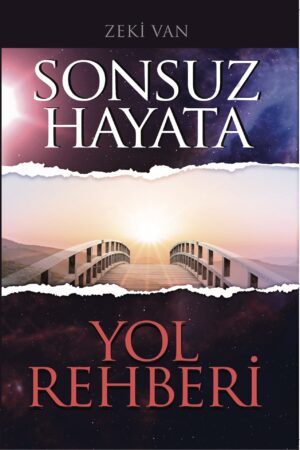 Sonsuz Hayata Yol Rehberi